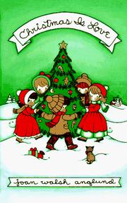 Front cover of Christmas is love by Joan Walsh Anglund