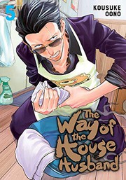 Front cover of The Way of the Househusband, Vol. 5 by おおのこうすけ