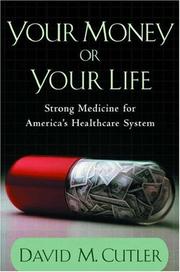 Cover of Your Money or Your Life by David M. Cutler