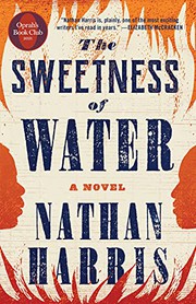 Front cover of Sweetness of Water by Nathan Harris