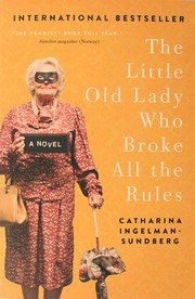 Cover of The little old lady who broke all the rules by C. Ingelman-Sundberg