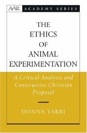 Front cover of The Ethics of Animal Experimentation by Donna Yarri
