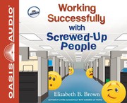 Front cover of Working successfully with screwed-up people by Elizabeth B. Brown