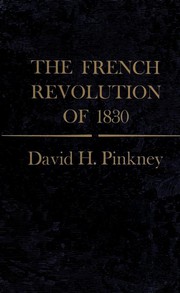 Front cover of The French revolution of 1830 by David H. Pinkney