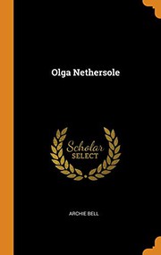 Cover of Olga Nethersole by Archie Bell