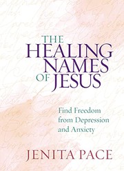 Front cover of The Healing Names of Jesus by Jenita Pace