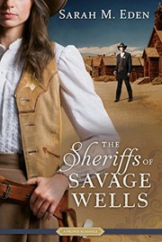 Cover of The Sheriffs of Savage Wells by Sarah M. Eden