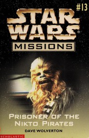 Front cover of Star Wars - Missions - Prisoner of the Nikto Pirates by Dave Wolverton