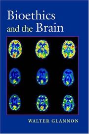 Cover of Bioethics and the Brain by Walter Glannon