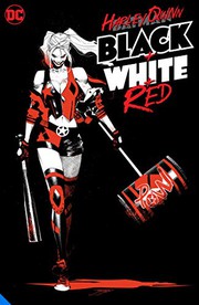 Cover of Harley Quinn Black + White + Red by Various