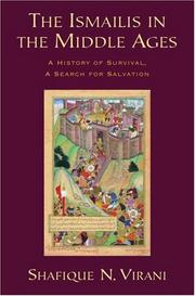 Front cover of The Ismailis in the Middle Ages by Shafique N. Virani