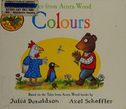 Front cover of Tales From Acorn Wood - Colours by Julia Donaldson