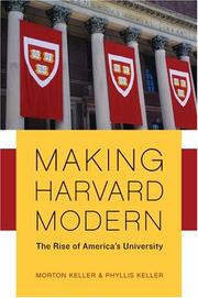 Cover of Making Harvard modern by Keller, Morton.