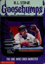 Front cover of The Girl Who Cried Monster by Robert Lawrence Stine