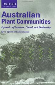 Front cover of Australian Plant Communities Dynamics of Structure Growth and Biodiversity by Ray L. Specht