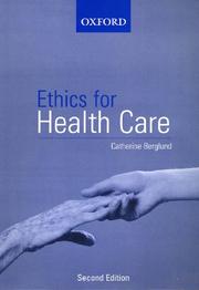 Front cover of Ethics for Health Care by Catherine Berglund