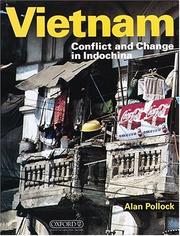 Cover of Vietnam, conflict and change in Indo-China by Alan Pollock