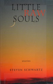 Cover of Little Raw Souls by Steven Schwartz