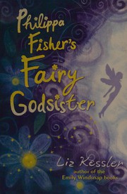 Front cover of Philippa Fisher's fairy godsister by Liz Kessler