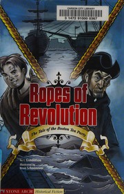Cover of Ropes of the Revolution by Jessica Sarah Gunderson