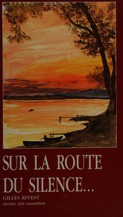 Front cover of Sur la route du silence by Gilles Rivest