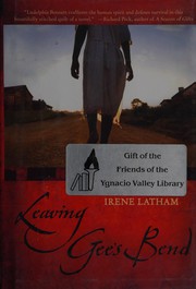 Front cover of Leaving Gee's Bend by Irene Latham