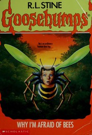 Front cover of Why I'm Afraid of Bees by Robert Lawrence Stine