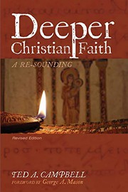 Front cover of Deeper Christian Faith, Revised Edition by Ted A. Campbell