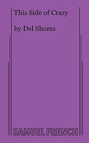 Front cover of This Side of Crazy by Del Shores