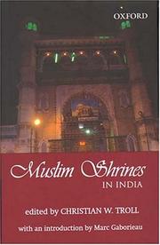 Cover of Muslim shrines in India by Christian W. Troll