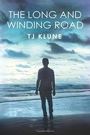 Front cover of The Long and Winding Road by T. J. Klune