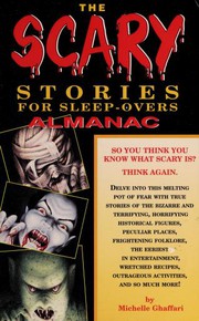 Front cover of The scary stories for sleep-overs almanac by Michelle Ghaffari