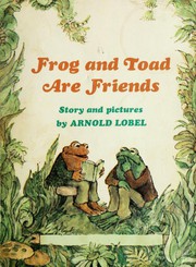 Cover of Frog and Toad Are Friends by Arnold Lobel