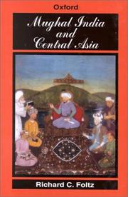 Cover of Mughal India and Central Asia by Richard Foltz