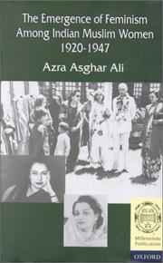 Front cover of The emergence of feminism among Indian Muslim women, 1920-1947 by Azra Asghar Ali
