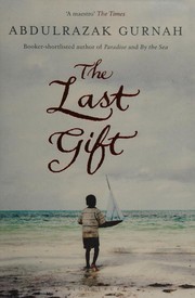 Cover of The last gift by Abdulrazak Gurnah