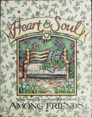 Cover of Among friends with heart & soul by Roxie Kelley