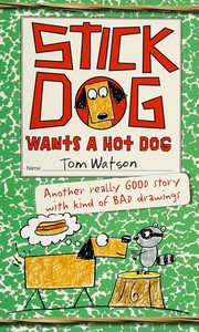 Front cover of Stick Dog wants a hot dog by Tom Watson