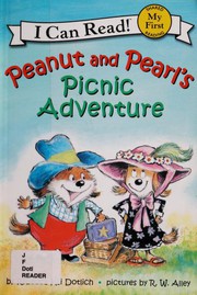 Front cover of Peanut and Pearl's Picnic Adventure by Rebecca Kai Dotlich