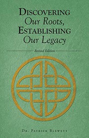 Front cover of Discovering Our Roots, Establishing Our Legacy by Patrick Blewett