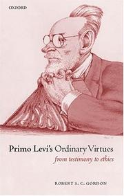 Cover of Primo Levi's ordinary virtures by Robert S. C. Gordon