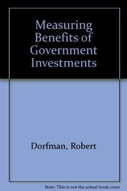 Front cover of Measuring benefits of government investments by Robert Dorfman