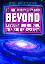 Front cover of To the Milky Way and Beyond by Charlie Light