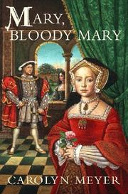 Front cover of Mary, Bloody Mary (Young Royals #1) by Carolyn Meyer