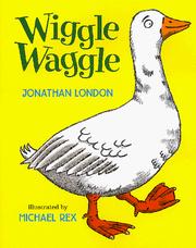 Cover of Wiggle, waggle by Jonathan London