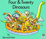 Cover of Four & twenty dinosaurs by Bernard Most