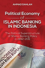 Front cover of Political Economy of Islamic Banking in Indonesia by Ahmad Dahlan