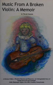Cover of Music From A Broken Violin by Tikvah Feinstein
