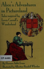 Front cover of Alice's adventures in Pictureland by Florence Adèle Evans