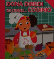 Cover of Dona Direidi yn dysgu ... coginio by Beca Evans